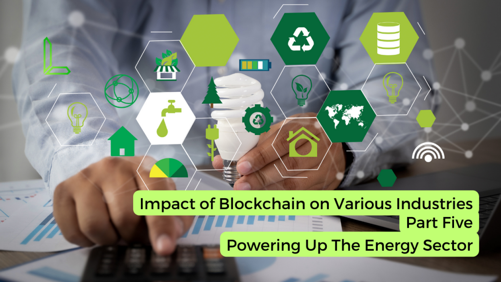 Impact of Blockchain on Energy Sector